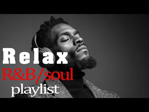 【R&B Soul】Relaxing Romantic Playlist – Smooth Vocals & Deep Grooves