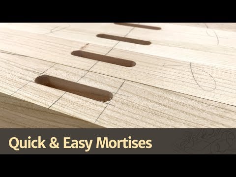 Quick & Easy Mortises