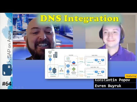 #64 - The one with the SAP on Azure DNS integration (Konstantin Popov, Evren Buyruk) | SAP on Azure