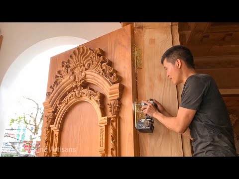 The Latest Design And Decoration Of Large Wooden Doors by Mr. Van - Skillful Craftsman Skills !