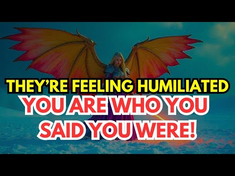 Chosen One, Someone Realizes YOU ARE Who You Said You Were     They're Feeling Humiliated