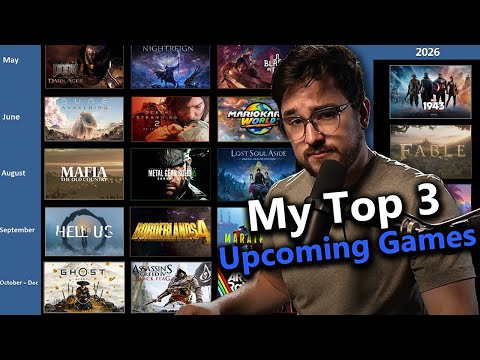 My Top 3 Most Anticipated Games of 2025... And 2026