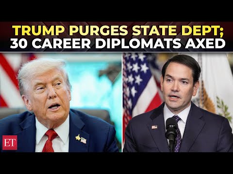 ‘Dangerous Message’: Trump admin. abruptly pulls 30 career diplomats in sweeping State Dept reset