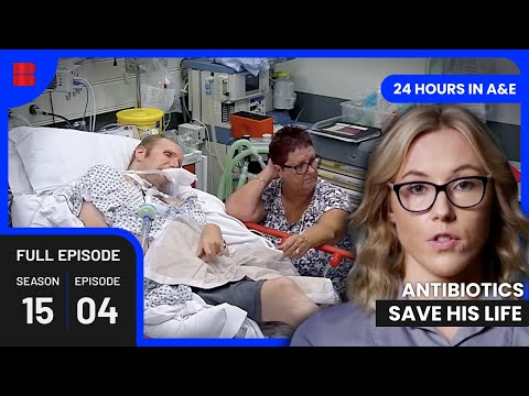 Using Antibiotics to Fight a Life-Threatening Infection | 24 Hours in A&E | Medical Documentary