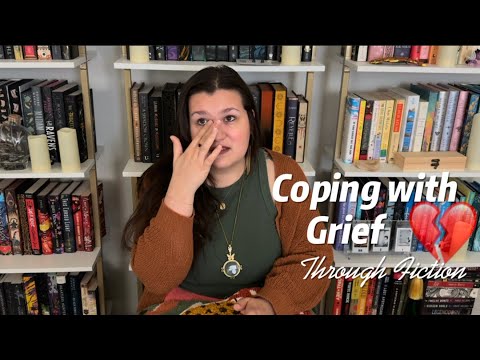 Coping With Grief Through Fiction