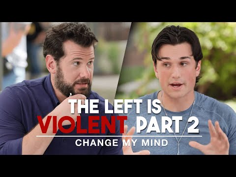 The Left is Violent (Part 2) | Change My Mind