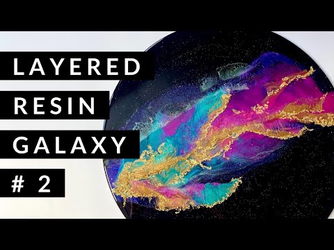 Galaxy Resin 2: SUPER GORGEOUS  with gilding flakes, mica powders, acrylic paint and 3D effects!