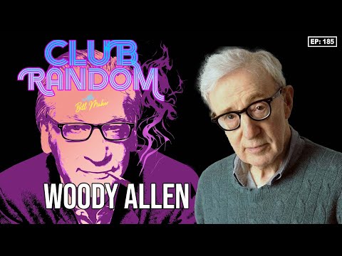 Woody Allen | Club Random with Bill Maher