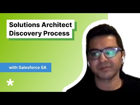 Solutions Architect: Discovery Process (with Salesforce SA)