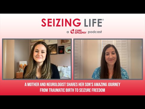 A Mother and Neurologist Shares Her Son’s Amazing Journey From Traumatic Birth to Seizure Freedom