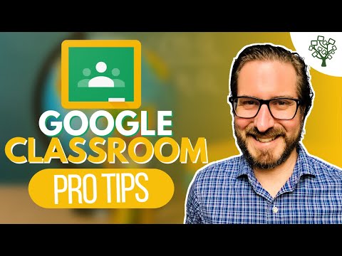 Google Classroom Pro Tips for Teachers