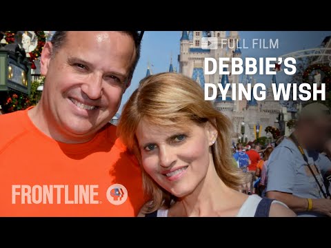 Debbie's Dying Wish | #WhatMattersMost | FRONTLINE