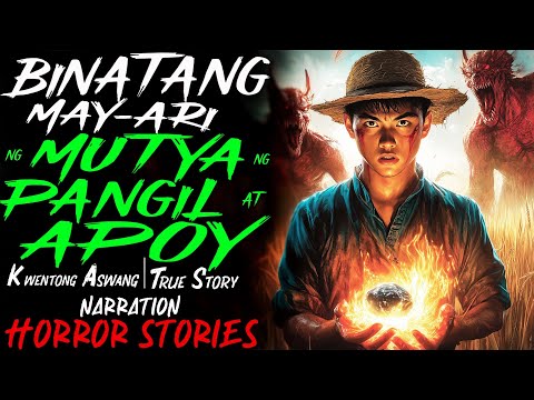 BINATANG MAYARI NG MUTYA NG PANGIL AT APOY | Kwentong Aswang | True Story