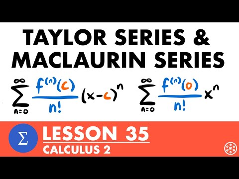 Taylor Series & Maclaurin Series | Calculus 2 Lesson 35 - JK Math