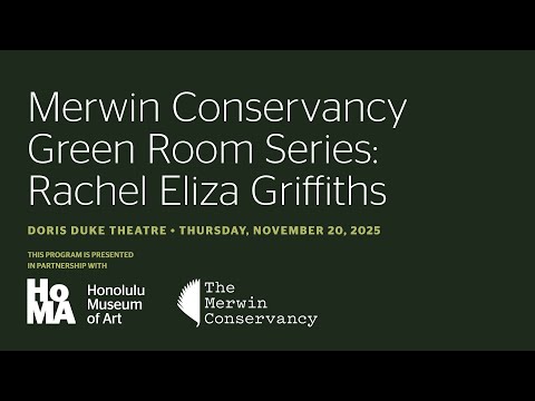 Merwin Conservancy Green Room Series: Rachel Eliza Griffiths