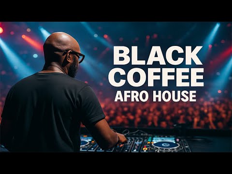 Black Coffee Vibes Only — Deep House Mix, Soulful Afro House Journey - Ibiza Summer 2025