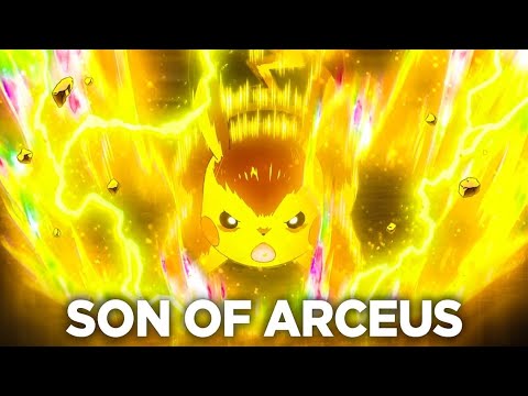 PIKACHU: THE SON OF ARCEUS