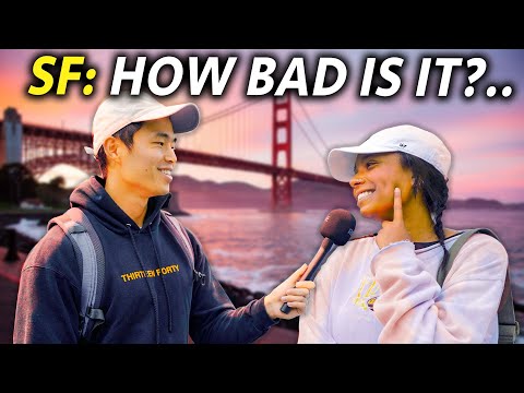Asking San Franciscans WHY They Still Live There!