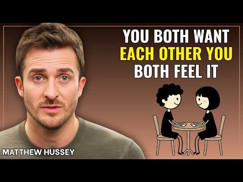 4 Psychological Signs You Both Have Feelings But No One Admits It || Matthew Hussey
