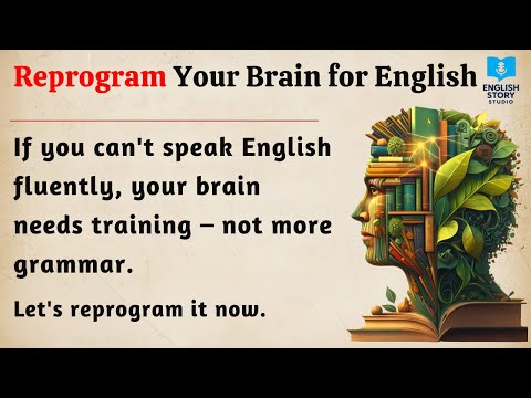 Reprogram Your Brain for English Fluency  | Learn English Through Story | English Listening Practice