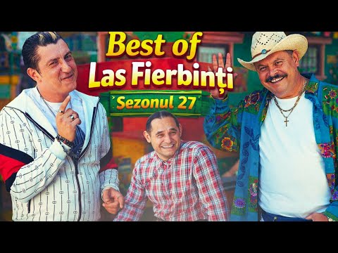 Best of Las Fierbinți | Sezonul 27