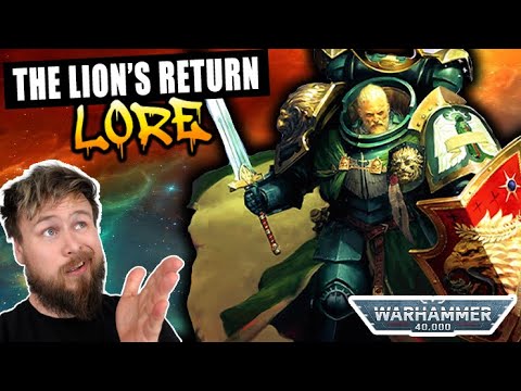 Lion El'jonson's Return EXPLAINED. | Warhammer 40K Lore