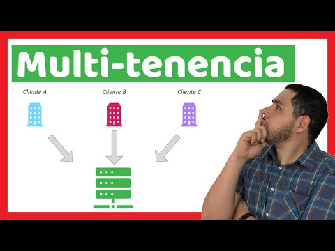 Multi-tenencia: ¿cómo soportar múltiples clientes en tu aplicación?