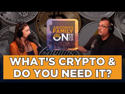 On Your Side Podcast: What is Cryptocurrency and Do You Need It?