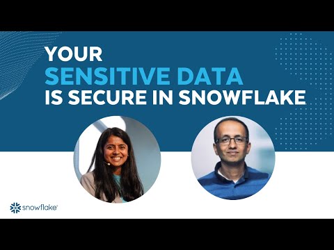 [LIVE] Sensitive data is Secure in Snowflake