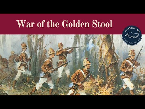 The War Of The Golden Stool: Britain's Colonial Blunder in Africa