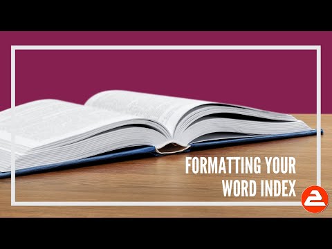 Format and organise your Word Index like a pro (part 3 of 3)