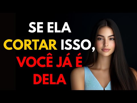 Se ela compartilhar isso com você, você já ganhou! | Psicologia Feminina