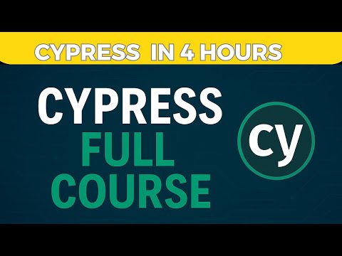 Cypress Course: Complete Beginner Course | Cypress Full Course