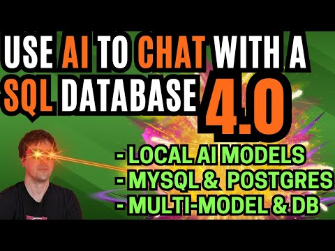 Use AI to chat with a SQL Database 4.0 - local AI, MySQL and Postgres, and more!
