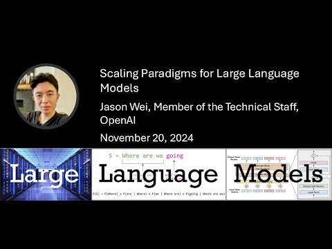 Jason Wei: Scaling Paradigms for Large Language Models