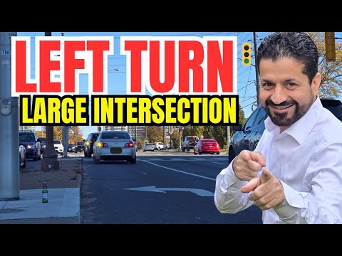 How to make a left turn (Large Intersection)?