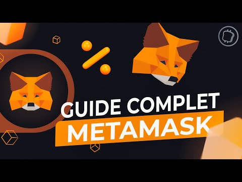 TUTO METAMASK 2022 - Tout comprendre du wallet web3 de référence 🦊