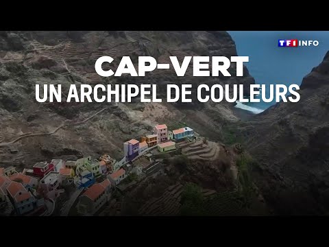 Cap-Vert : un archipel de couleurs｜TF1 INFO