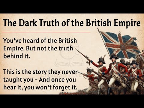 The Dark Truth of the British Empire || Learn English Through Story Level 3 🔥 || Graded Reader ✅️