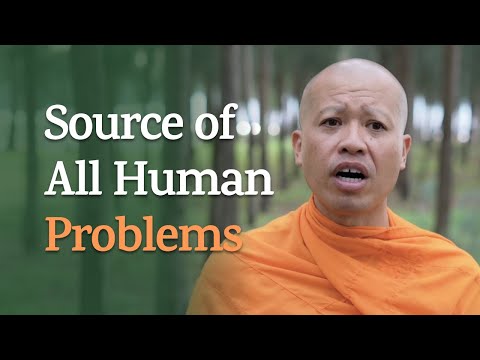 The Source of All Human Problems | A Monk's Perspective