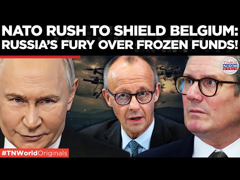 MOSCOW CLAIMS ‘ROBBERY’ OF ASSETS; NATO Powers Move In To Aid Belgium! | Times Now World