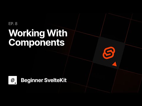 Beginner SvelteKit: Working With Components