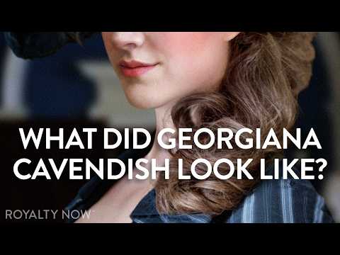 What did Georgiana Cavendish look like? Facial Re-Constructions & History | ROYALTY NOW