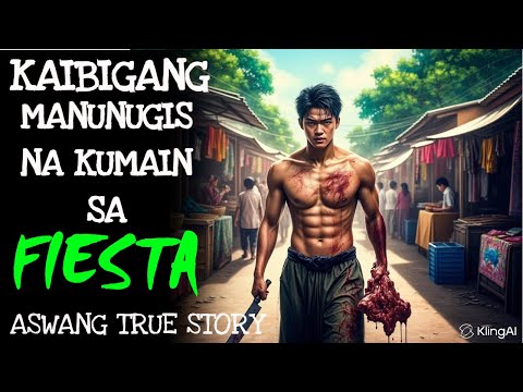 KAIBIGANG MANUNUGIS NA KUMAIN SA FIESTA | Kwentong Aswang | True Story