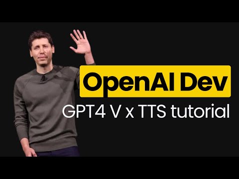 How to use New OpenAI DevDay features - GPT4V x TTS demo tutorial