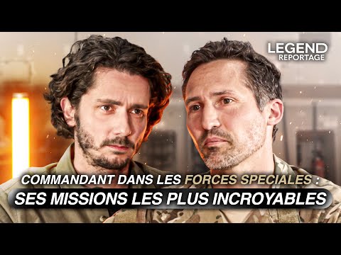 COMMANDANT DANS LES FORCES SPECIALES : SES MISSIONS LES PLUS INCROYABLES (libération d'otages...)