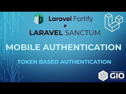 How to authenticate Mobile App using Laravel Sanctum & Laravel Fortify
