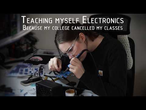 Teaching Myself Electronics (PART ONE)