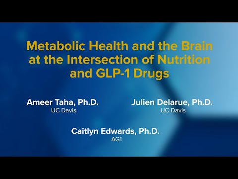 Metabolic Health and the Brain at the Intersection of Nutrition and GLP 1 Drugs | Discovery Forum
