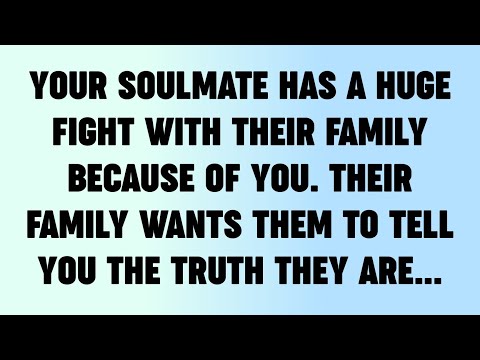 ✝️YOUR SOULMATE HAS A HUGE FIGHT WITH THEIR FAMILY BECAUSE OF YOU. THEIR FAMILY WANTS..